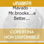 Mavado - Mr.brooks...a Better Tomorrow