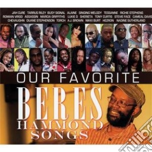 Our Favourite Beres Hammond Songs (2 Cd) cd musicale di Our favourite beres
