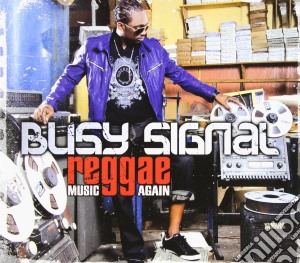 Busy Signal - Reggae Music Again cd musicale di Signal Busy