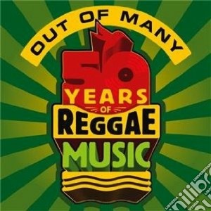 Out Of Many - 50 Years Of Reggae Music (3 Cd) cd musicale di Out of many