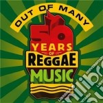 Out Of Many - 50 Years Of Reggae Music (3 Cd)
