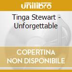 Tinga Stewart - Unforgettable cd