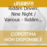 Riddim Driven: Nine Night / Various - Riddim Driven: Nine Night / Various cd