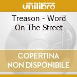 Treason - Word On The Street cd