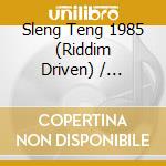 Sleng Teng 1985 (Riddim Driven) / Various cd musicale