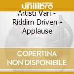 Artisti Vari - Riddim Driven - Applause cd