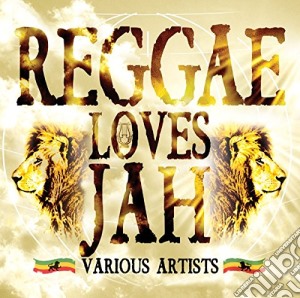 Reggae Loves Jah cd musicale di Reggae loves jah