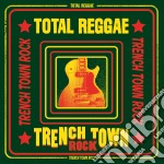 (LP Vinile) Total Reggae - Trench Town Roc