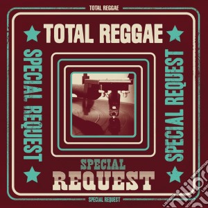 Total Reggae - Special Request (2 Cd) cd musicale di Total reggae - speci