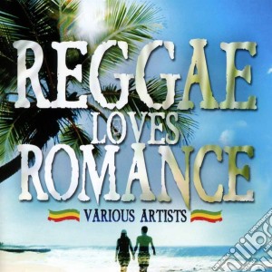 Reggae Loves Romance cd musicale di Reggae loves romance