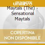 Maytals (The) - Sensational Maytals cd musicale di Maytals The