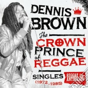 (LP Vinile) Dennis Brown - Crown Prince Of Reggae lp vinile di DENNIS BROWN