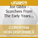 Joe Gibbs - Scorchers From The Early Years (2 Cd) cd