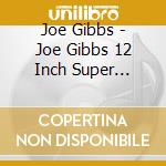 Joe Gibbs - Joe Gibbs 12 Inch Super Groover Vol 5 cd
