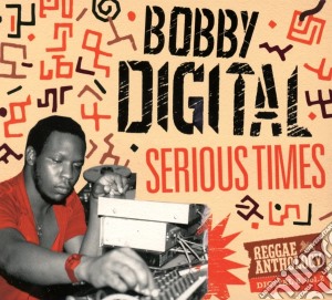 Bobby Digital - Serious Times cd musicale di Bobby Digital