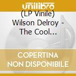 (LP Vinile) Wilson Delroy - The Cool Operator (2 Lp) vinile