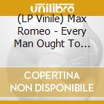 (LP Vinile) Max Romeo - Every Man Ought To Know (Rsd 2023) lp vinile