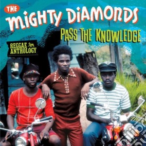 Diamonds Mighty - Pass The Knowledge (2 Cd+Dvd) cd musicale di Diamonds Mighty