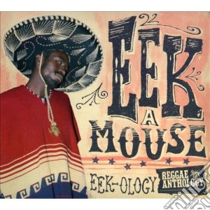 Eek-A-Mouse - Eek-Ology (Cd+ Dvd) cd musicale di Ekk-a-mouse