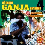 Hi Grade Ganja Anthems 4 / Various cd