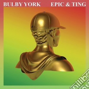 Bulby York - Epic & Ting cd musicale di Bulby York