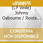 (LP Vinile) Johnny Osbourne / Roots Radics - In Your Eyes/Dangerous Match Four (7