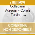 Collegium Aureum - Corelli . Tartini . Pez . Manfredini : Christmas Concertos cd musicale di Collegium Aureum