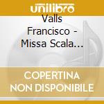 Valls Francisco - Missa Scala Aretina cd
