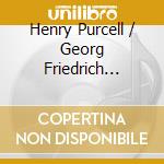 Henry Purcell / Georg Friedrich Handel - Dioclesian Suite / Concerto Grosso cd