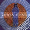Hildegard Von Bingen - Canticles Of Ecstasy cd musicale di SEQUENTIA