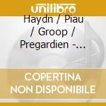 Haydn / Piau / Groop / Pregardien - Harmony Mass / Te Deum cd musicale di SANDRINE