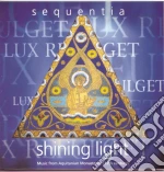 Sequentia - Shining Light cd