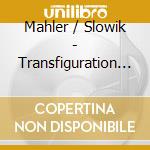 Mahler / Slowik - Transfiguration - Beethoven,M cd
