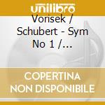 Vorisek / Schubert - Sym No 1 / Voris cd musicale di Thomas Hengelbrock