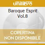 Baroque Esprit Vol.8 cd musicale di Konrad Junghanel