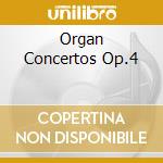 Organ Concertos Op.4 cd musicale di Aureum Collegium