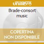 Brade-consort music cd