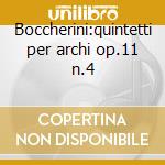 Boccherini:quintetti per archi op.11 n.4 cd
