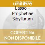 Lasso - Prophetiae Sibyllarum cd