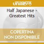 Half Japanese - Greatest Hits cd