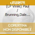 (LP Vinile) Paul / Brunning,Dale Warburton - Our Delight lp vinile