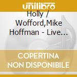 Holly / Wofford,Mike Hoffman - Live At Athenaeum Jazz 2 cd