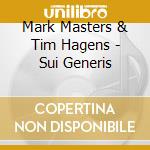 Mark Masters & Tim Hagens - Sui Generis cd