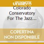 Colorado Conservatory For The Jazz Arts - Fourteen Channels cd