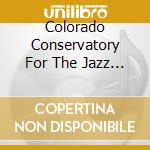 Colorado Conservatory For The Jazz Arts - Hang Time cd musicale