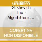 Girshevich Trio - Algorhithmic Society cd musicale di Girshevich Trio