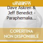 Dave Askren & Jeff Benedict - Paraphernalia Music Of Wayne Shorter cd