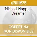 Michael Hoppe - Dreamer cd