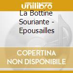 La Bottine Souriante - Epousailles cd