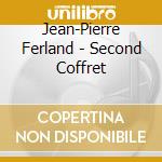 Jean-Pierre Ferland - Second Coffret cd